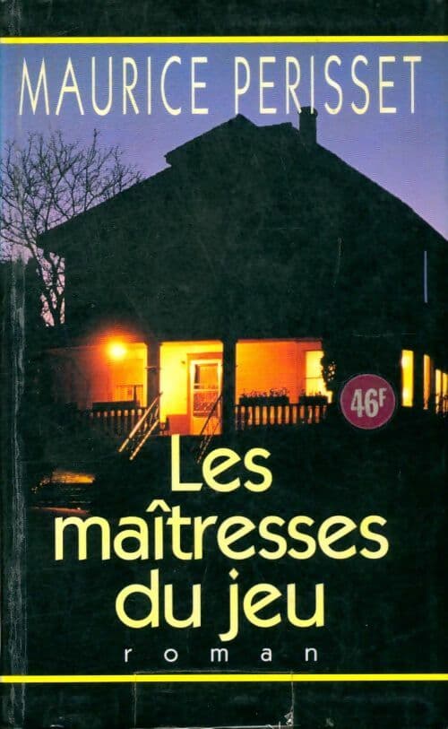 Les maîtresses du jeu - Maurice Périsset