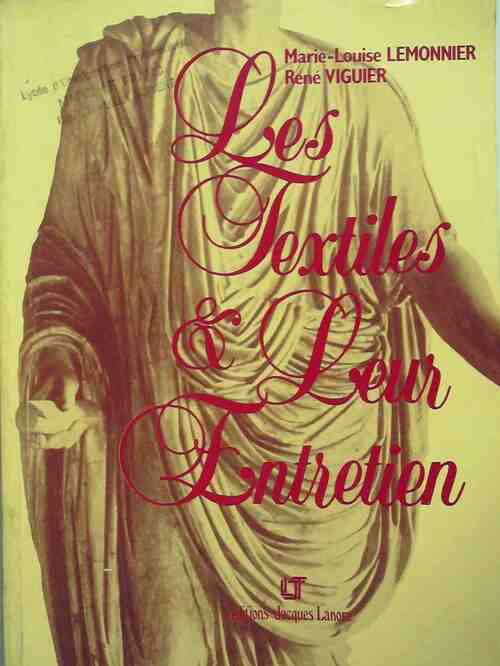 Les textiles et leur entretien - Marie-Louise Lemonnier